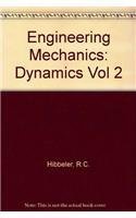 Dynamics (Vol 2) (Engineering Mechanics)