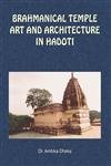 Brahminical Temple Art and
Architecture in Hadoti book cover