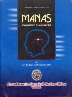Manas: Psychiatry of Ayurveda