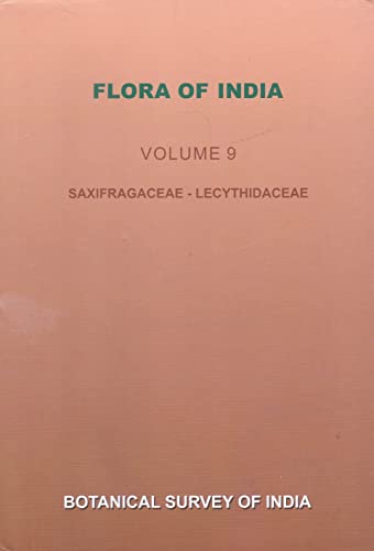 Flora of India Volume 9 (Saxifragaceae-Lecythidaceae) book cover