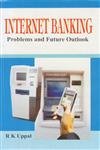 Internet Banking: Problems And Future Outlook book cover