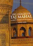 1001 Images Of Taj Mahal : A Great Wonder Of The World book cover