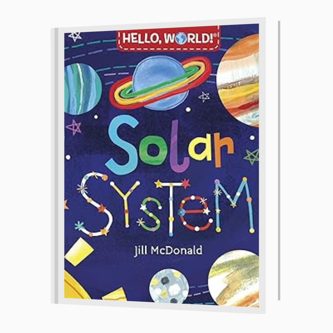 Hello, World! Solar System by Jill McDonald