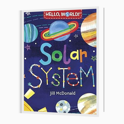 Hello, World! Solar System by Jill McDonald