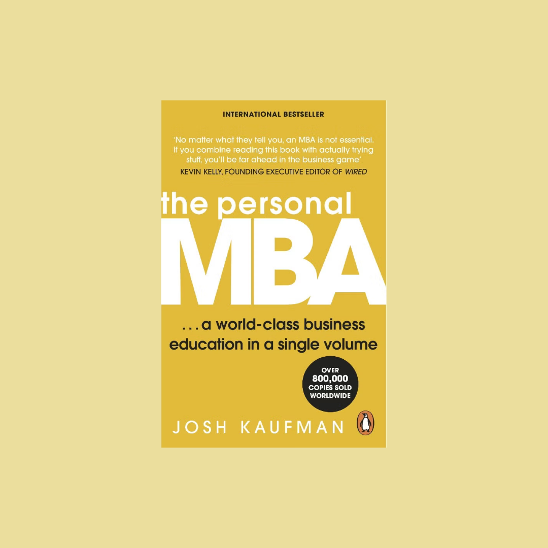 The Personal MBA by Josh Kaufman