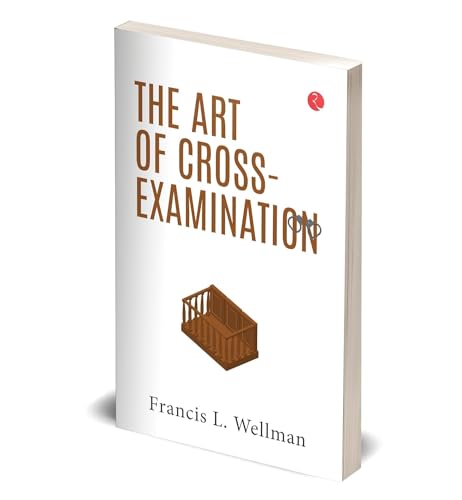 The Art of Cross-Examination