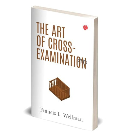 The Art of Cross-Examination