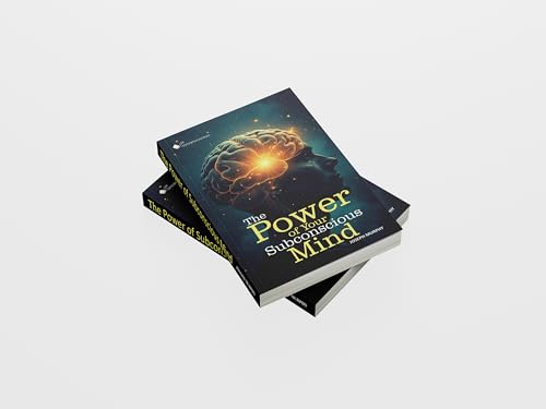 The Power of Your Subconscious Mind | Unlock Limitless Potential | Your Guide to Success, Health, and Happiness |