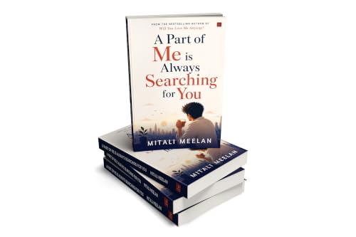 A Part of Me is Always Searching For You