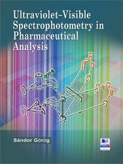 Ultraviolet -Visible Spectrohotometry in Pharmaceutical Analysis, Gorog S. book cover