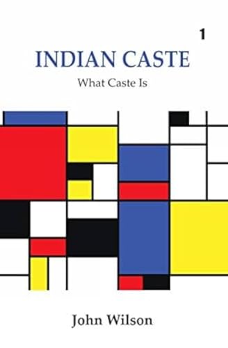 Indian Caste: What Caste Is (Set 2 Vol, Paperback) book cover