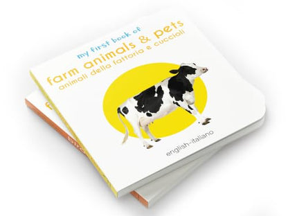 My First Book of Farm Animals & Pets - Animali Della Fattoria E Cuccioli: My First English Italian Board Book (English - Italiano)