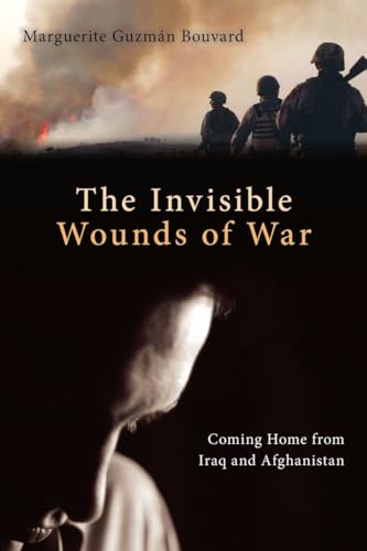 Invisible Wounds of War: Coming Home from Iraq and Afghanistan book cover