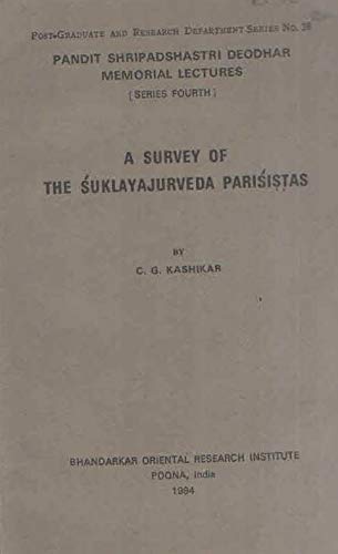 A Survey of The Sukla - Yajurveda Parisistas book cover