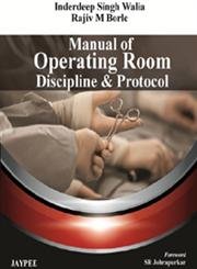 Manual of Operating Room Discipline and Protocol book cover