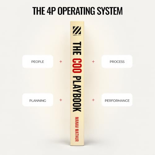 The COO Playbook: How COOs Think, Plan, Execute, and Lead Teams | Operations Management, Business Strategy, Leadership, Process Improvement, ... & Executive Management (Zebra Learn)