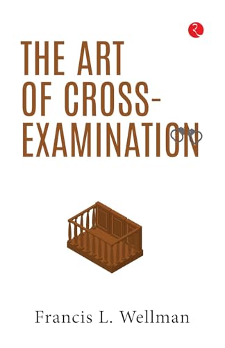 The Art of Cross-Examination