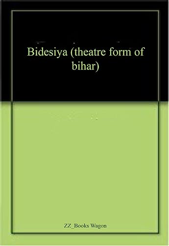 Bidesiya (theatre form of bihar) book cover