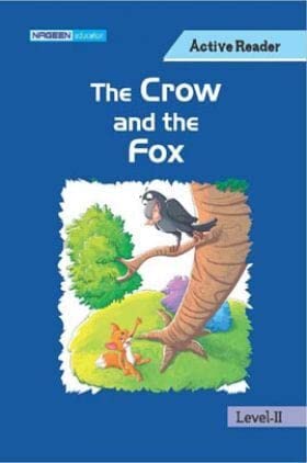 The Crow And The Fox For level- II( Active Reader) book cover