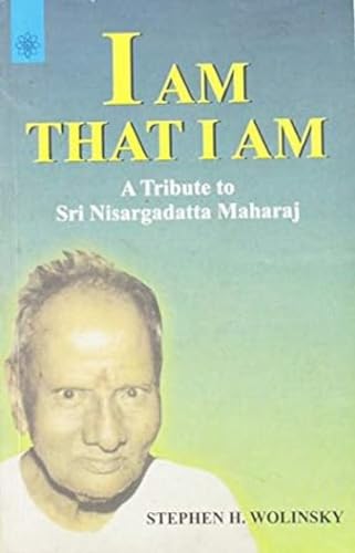 I am That I am: A Tribute to Sri Nisargadatta Maharaj book cover