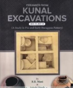 Ceramics From Kunal Excavations(2016-19, 2023-24)(A Study in Pre and Early Harappan Pottery)