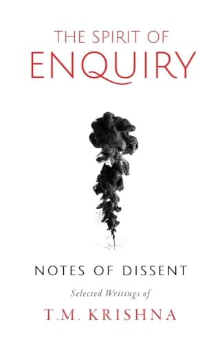 The Spirit Of Enquiry: Notes Of Dissent book cover