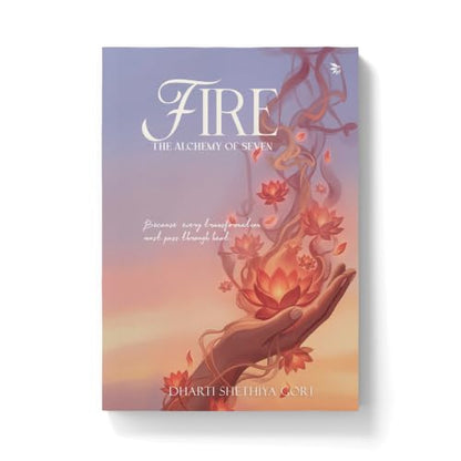 FIRE: The Alchemy of Seven