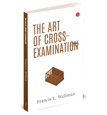 The Art of Cross-Examination