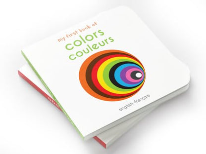 My First Book of Colors - Couleurs : My First English French Board Book (English - Francais)