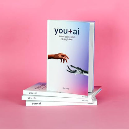 You + AI: The Most Important Relationship of Your Life (Hardcover + Multilingual Audio)[Gujarati Version]
