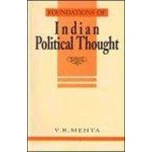 FOUNDATIONS OF INDIAN POLITICAL THOUGHT (PB 2022) by MEHTA V.R. (Author) book cover