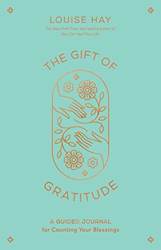 The Gift of Gratitude : A Guided Journal for Counting Your Blessings book cover