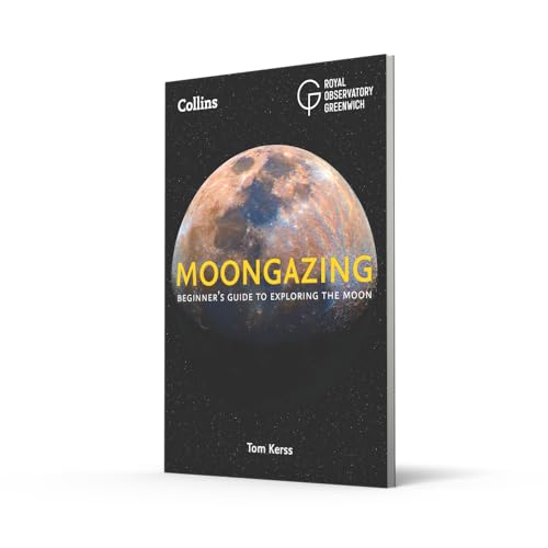 Moongazing: Beginner’s guide to exploring the Moon: Beginner’S Guide to Exploring the Moon, Including Moon Maps, Eclipses, Blue Moons, Supermoons and More!