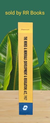 The Mines & Minerals (Development & Regulation) Act, 1957 (MMDR Act) with Mineral Concession Rules, Mineral Conservation & Development Rules, Offshore ... Short Comments | Commercial's 2026 Edition