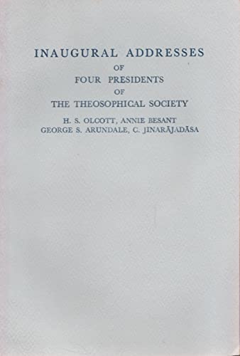 Inaugural Addresses of Four Presidents of the theosophical Society P/B book cover