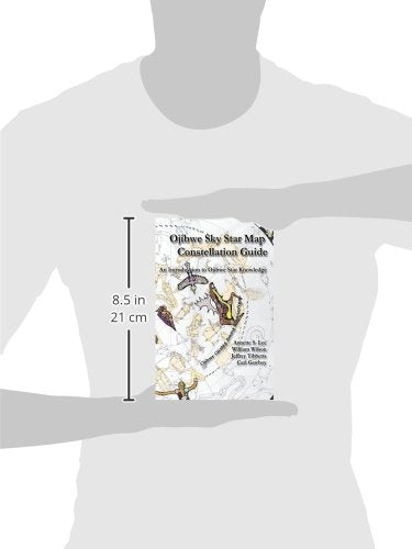 Ojibwe Sky Star Map - Constellation Guidebook: An Introduction to Ojibwe Star Knowledge
