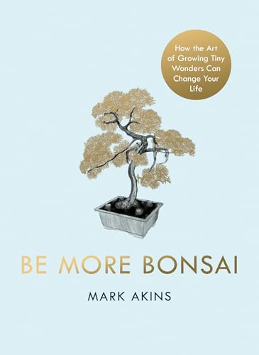Be More Bonsai (Lead Title) book cover
