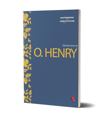 Masterpieces of World Fiction: Selected Stories By O. Henry