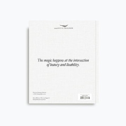 ART OF HOME: A Designer Guide to Creating an Elevated Yet Approachable Home