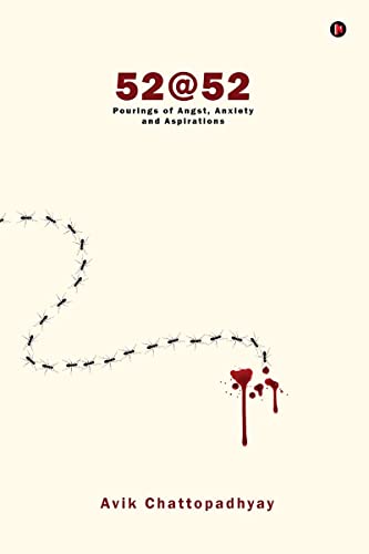 52@52 - POURINGS OF ANGST, ANXIETY AND ASPIRATIONS book cover