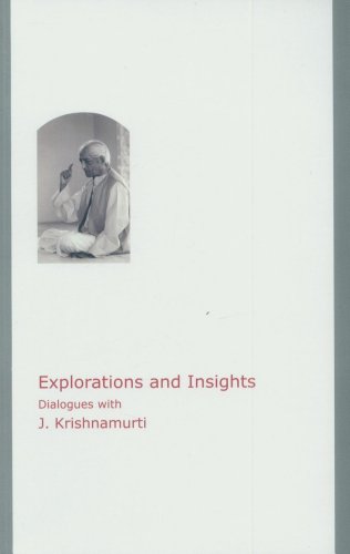 Explorations and Insights Dialogues with J. Krishnamurti book cover
