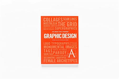 100 IDEAS THAT CHANGED GRAPHIC DESIGN