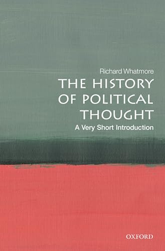 History of Political Thought: A Very Short Introduction: Firms and the Political Economy of China's Technological Development