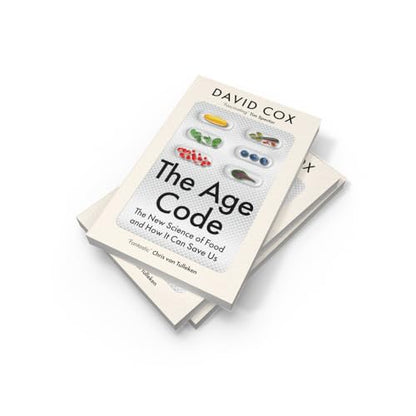 THE AGE CODE: The New Science of Food and How It Can Save Us