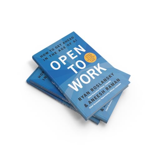 Open to Work: How to Get Ahead in the Age of Ai