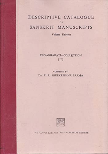Descriptive catalogue of Sanskrit manuscripts- Volume 13 (Visvabharati–collection 2 Volume Set) book cover