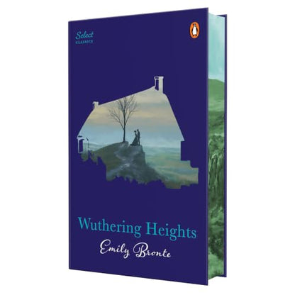 Penguin Select Classics: Wuthering Heights: (Original, Unabridged Classic, Premium Hardbound Collector's Edition, Ideal for Gifting)