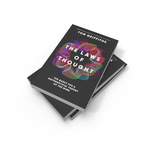 The Laws of Thought: The Quest for a Mathematical Theory of the Mind