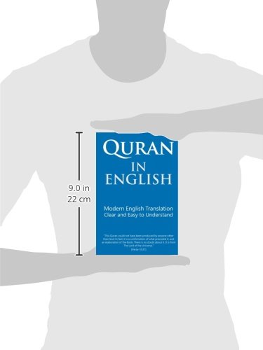 Quran in English: Clear and Easy to Understand. Modern English Translation.
