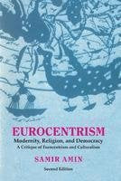 Eurocentrism: Modernity, Religion & Democracy - A Critique of Eurocentrism and Culturalism (2nd Ed.) book cover